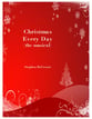 Christmas Every Day Unison/Mixed Vocal Score cover